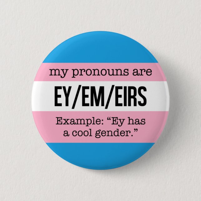 Ey/Em Pronouns – Transgender Flag Pinback Button (Front)