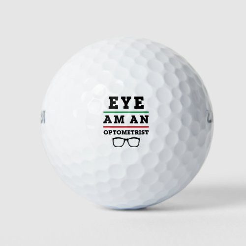 Eye Am an Optometrist Funny Optometry Golf Balls
