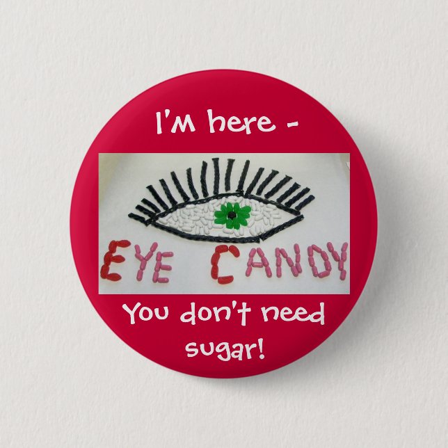Eye Candy Badge Button (Front)