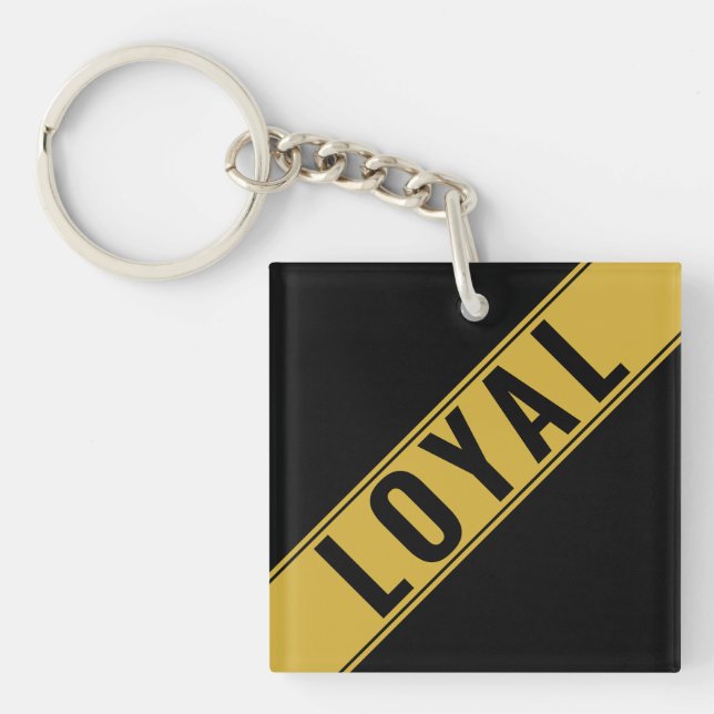 Eye-catching Customizable LOYAL Text Statement Keychain (Front)