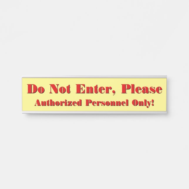 Eye-Catching "Do Not Enter, Please" Door Sign (Front)