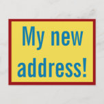 [ Thumbnail: Eye-Catching "My New Address!" Postcard ]