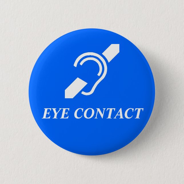 EYE CONTACT BUTTON (Front)