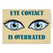 Eye Contact Is Overrated (Front Horizontal)