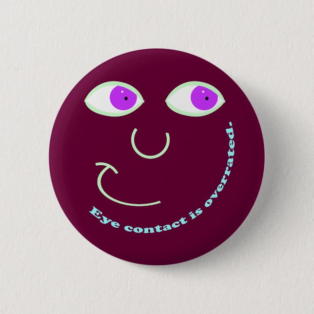 Eye Contact is Overrated Buttons (Front)