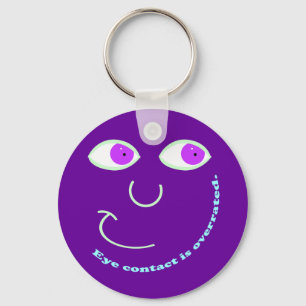 Eye Contact is Overrated Keychain
