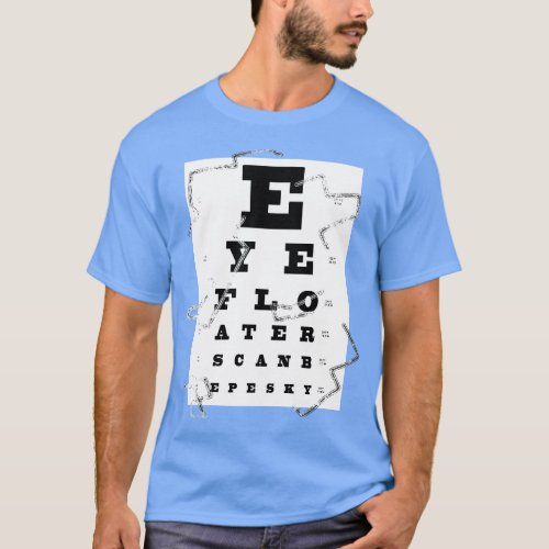 Eye Floater Chart T_Shirt