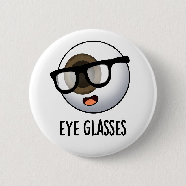 Eye Glasses Funny Eyeball Puns  Button (Front)