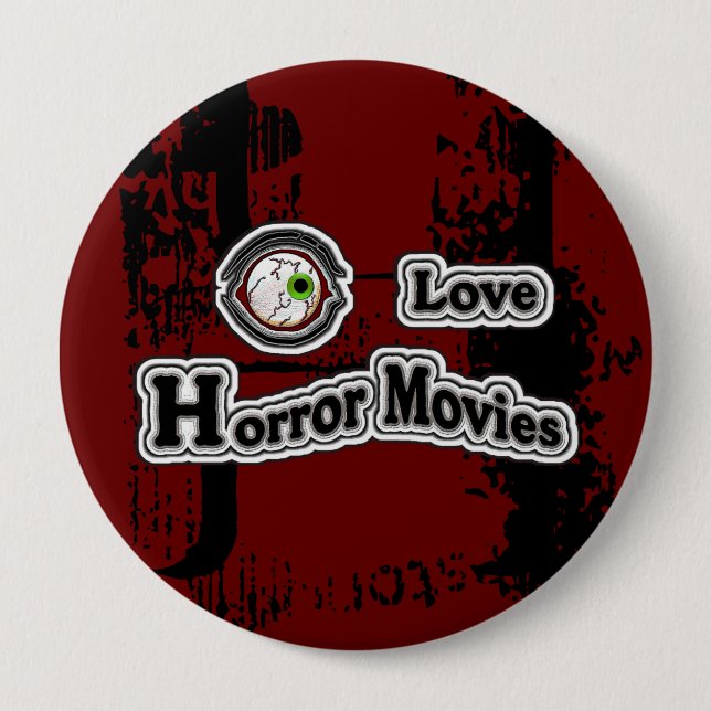 Eye Love Horror Movies! Red-Black Pinback Button (Front)