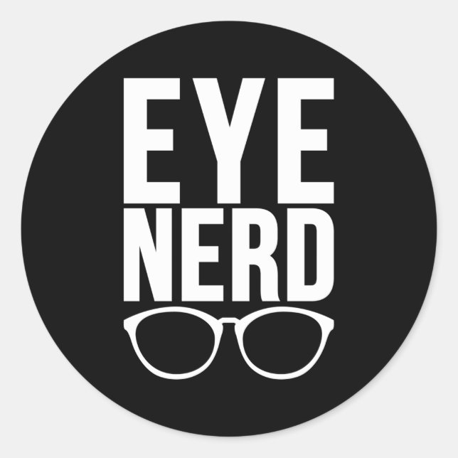 Eye Nerd Optician Opticianry Opticians Classic Round Sticker (Front)
