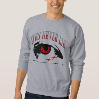  "Eye Never Lie" sweatshirt, Sweatshirt