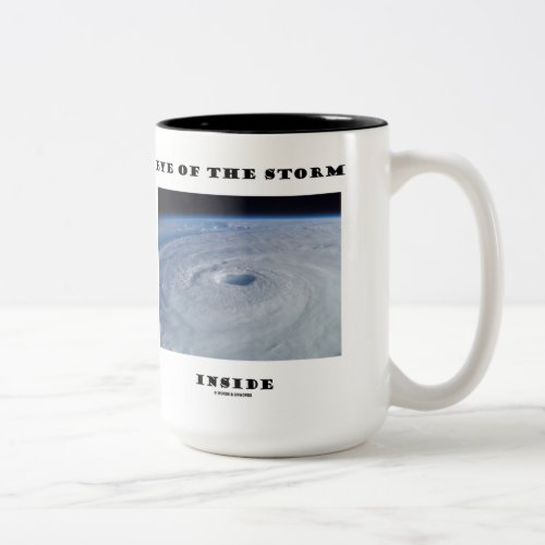 Eye Of The Storm Inside Hurricanes Eye Two_Tone Coffee Mug