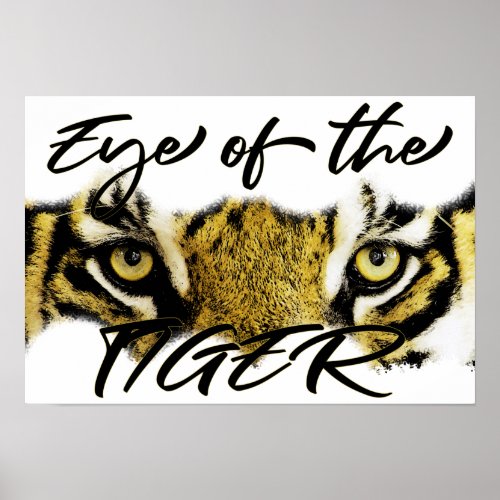 Eye of the tiger tiger motivational inspiration poster
