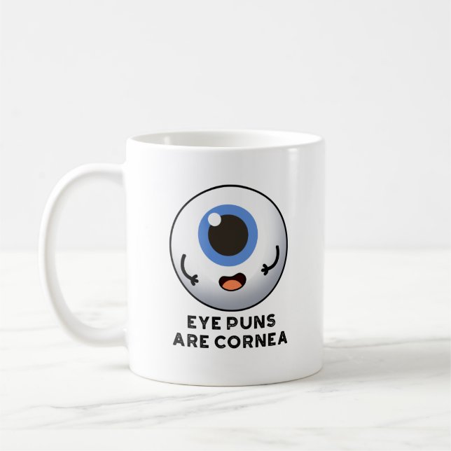 Eye Puns Are Cornea Funny Body Pun  Coffee Mug (Left)