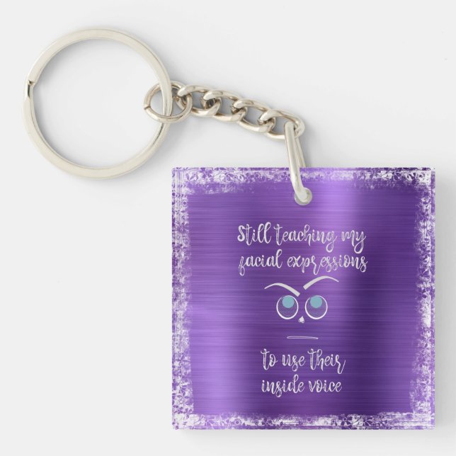 Eye Rolling, Eye Brow Raising, Smirk Funny Quote  Keychain (Front)