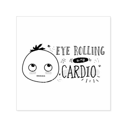 Eye Rolling is my Cardio The Woolies Meme Self_inking Stamp