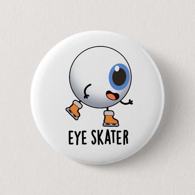 Eye Skater Funny Ice Skating Pun  Button (Front)