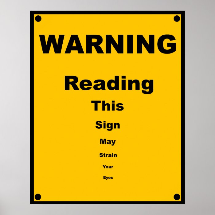 Eye Strain ~ Spoof Warning Sign Poster
