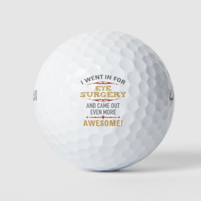 Eye Surgery Recovery Humor Golf Balls (Front)