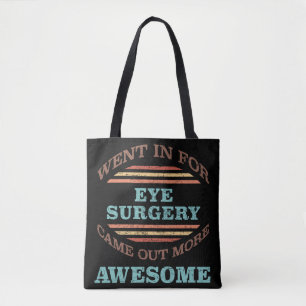 Eye Surgery Recovery Humor Tote Bag