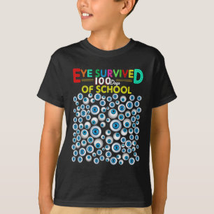Eye Survived 100 Days Of School Teacher Kids Stude T-Shirt