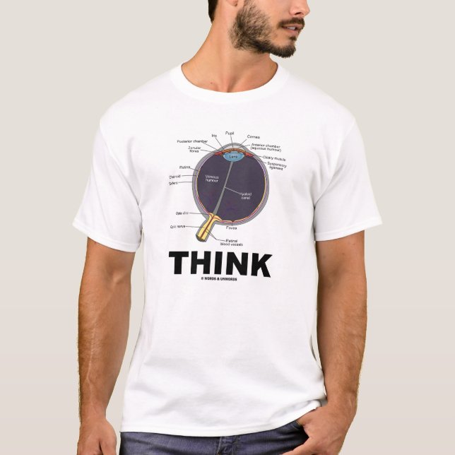 Eye Think (I Think Anatomical Eye Humor) T-Shirt (Front)
