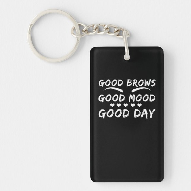 Eyebrow Microblading Good Brows Mood Day Keychain (Front)