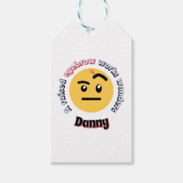 Eyebrow Sass: A Raised Eyebrow Works Wonders Gift Tags