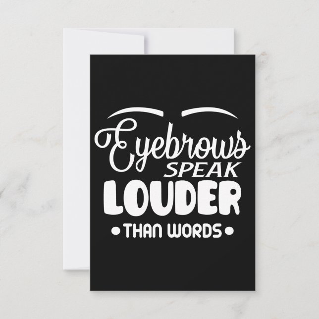 eyebrows speak louder than words thank you card (Front)