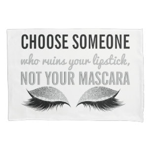 Eyelash Makeup Inspirational Quote Black and White Pillow Case
