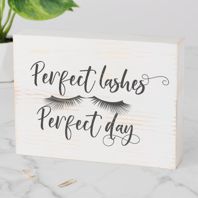 Eyelash Saying Perfect Lashes Perfect Day Wooden Box Sign (In Situ Horizontal)