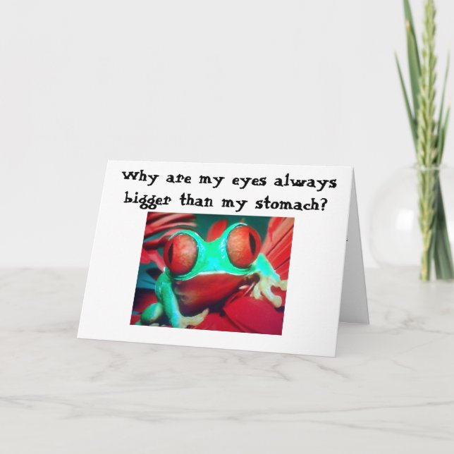 EYES ARE BIGGER THAN MY STOMACH CARD (Front)