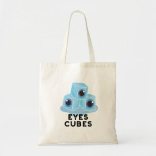 Eyes Cubes Funny Ice Pun  Tote Bag