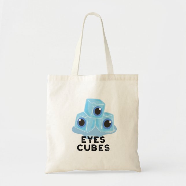 Eyes Cubes Funny Ice Pun  Tote Bag (Front)