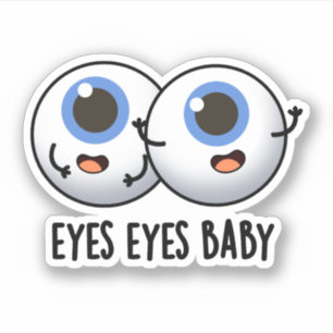 Eyes Eyes Baby Funny Ice Eyeballs Pun Sticker