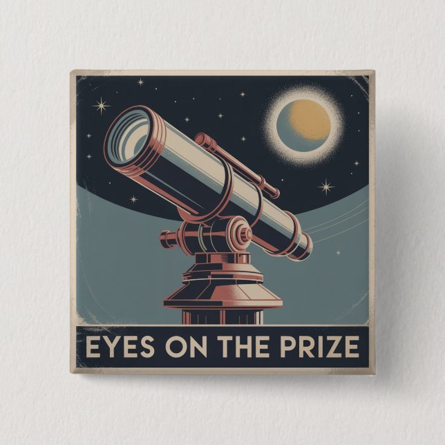 Eyes On The Prize Button (Front)