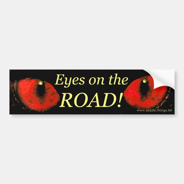 Eyes on the Road Red! Bumper Sticker (Front)