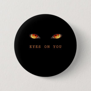 Eyes On You Button