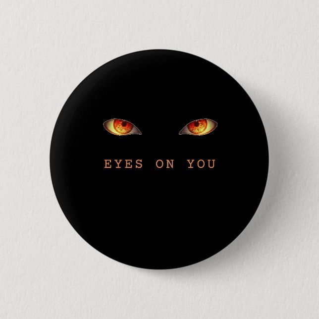 Eyes On You Button (Front)