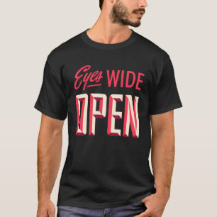 Eyes Open Lettering Vision Eye Doctors T-Shirt