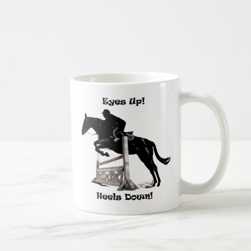 Eyes Up Heels Down Horse Coffee Mug