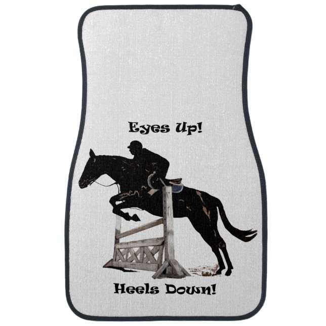 Eyes Up! Heels Down! Horse Jumper Car Floor Mat (Front)