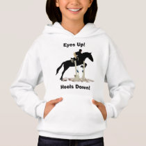 Eyes Up! Heels Down! Horse Jumper Hoodie Eyes Up! Heels Down! Horse Jumper Hoodie