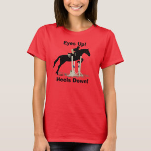 Eyes Up! Heels Down! Horse Jumper T-Shirt