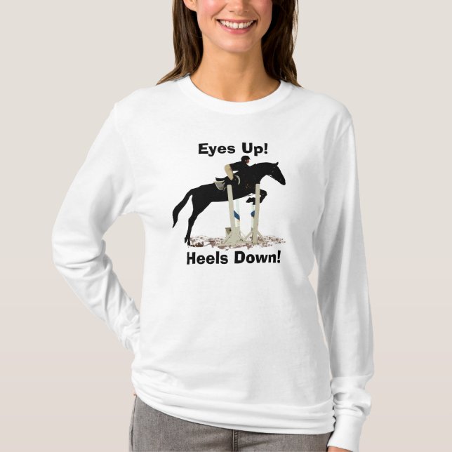 Eyes Up! Heels Down! Horse Jumper T-Shirt (Front)