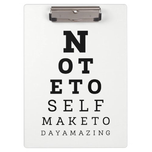 Eyesight Test Note To Self Make Today Amazing Clipboard