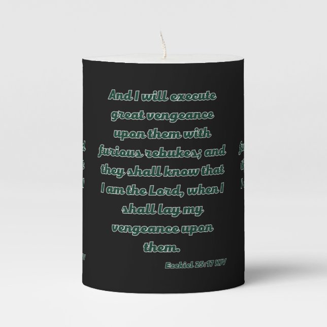 Ezekiel 25:17 KJV Bible Verse Pillar Candle (Front)