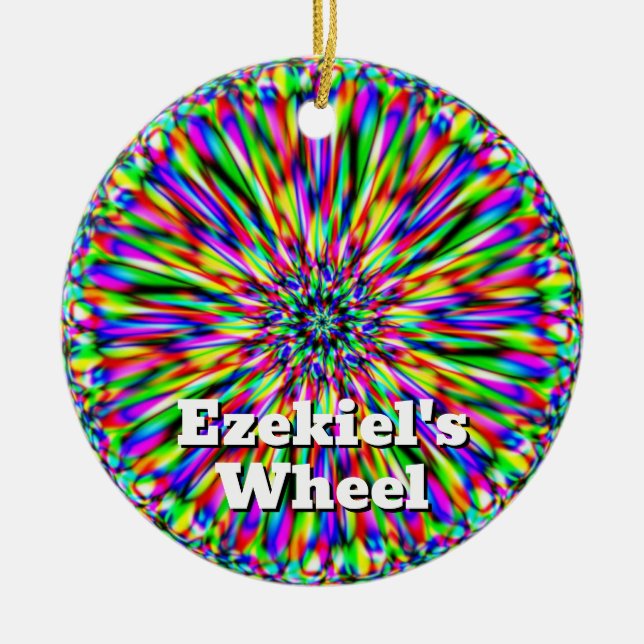 Ezekiel's Wheel (You May Change the words) Ceramic Ornament (Front)
