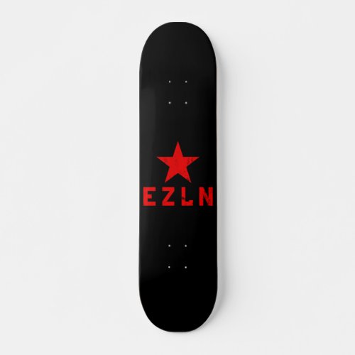 EZLN _ Ejïrcito Zapatista de Liberaciïn Nacional Skateboard