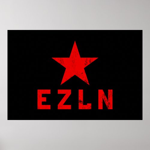 EZLN _ Ejrcito Zapatista de Liberacin Nacional Poster